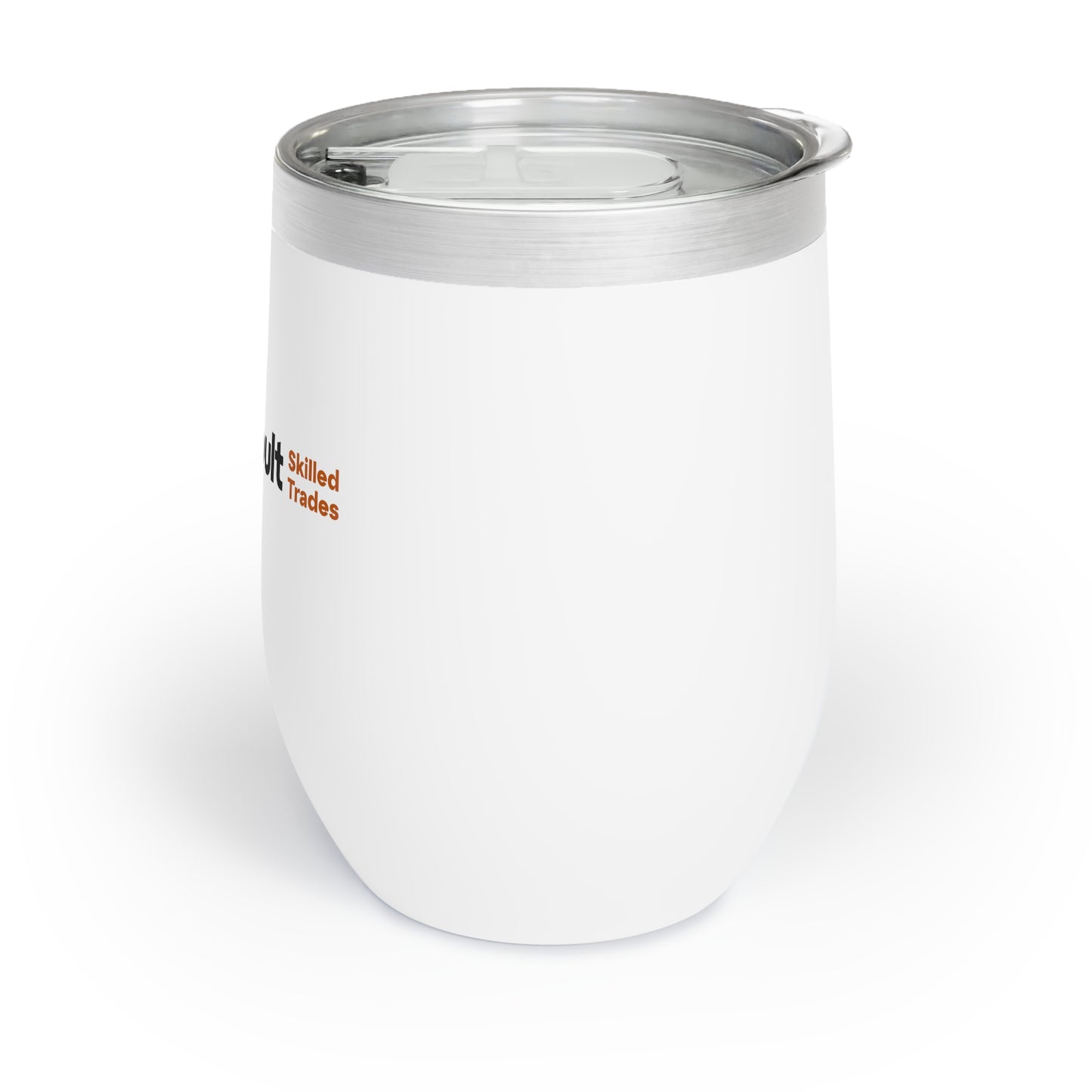 Chill Wine Tumbler - Skilled Trades